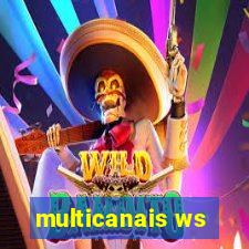 multicanais ws